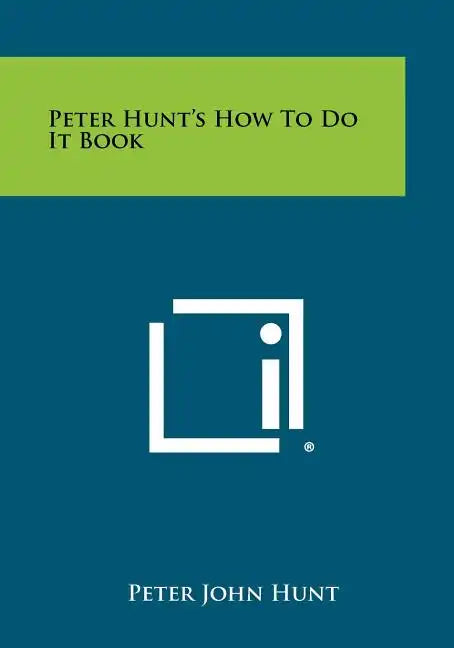 Peter Hunt's How To Do It Book - Paperback