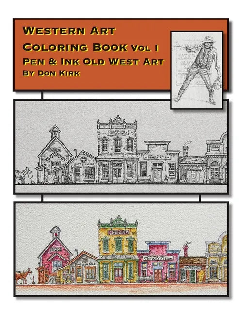 Western Art Coloring Book: Pen & Ink Old West Art (Vol I) - Paperback