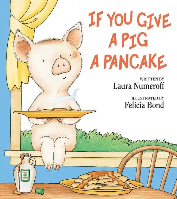 If You Give a Pig a Pancake - Hardcover
