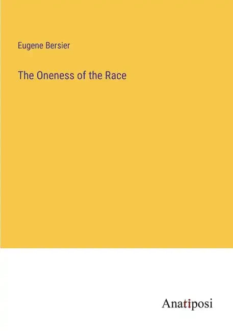 The Oneness of the Race - Paperback