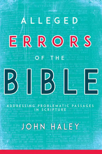 Alleged Errors of the Bible: Addressing Problematic Passages in Scripture - Paperback