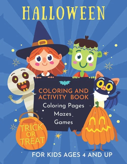Halloween Coloring and Activity Book for Kids Ages 4 and Up: A cute "non-candy" treat for children - Paperback
