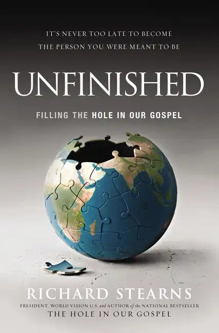 Unfinished: Filling the Hole in Our Gospel - Paperback