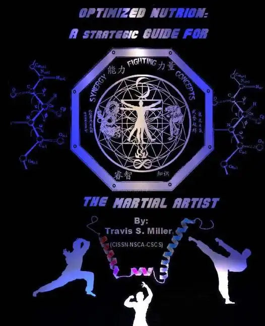 Optimized Nutrion: A strategic guide for the martial artist - Paperback