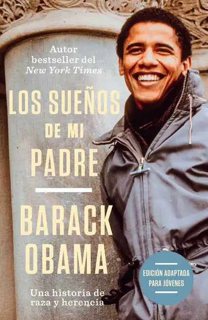 Los Sueños de Mi Padre (Edición Adaptada Para Jóvenes) / Dreams from My Father (Adapted for Young Adults) - Paperback