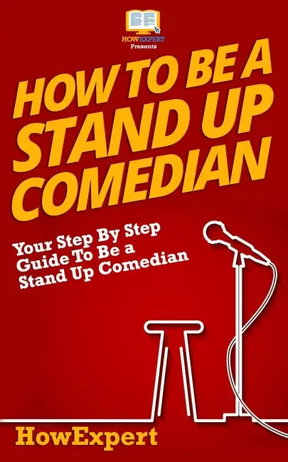 How To Be a Stand Up Comedian - Paperback