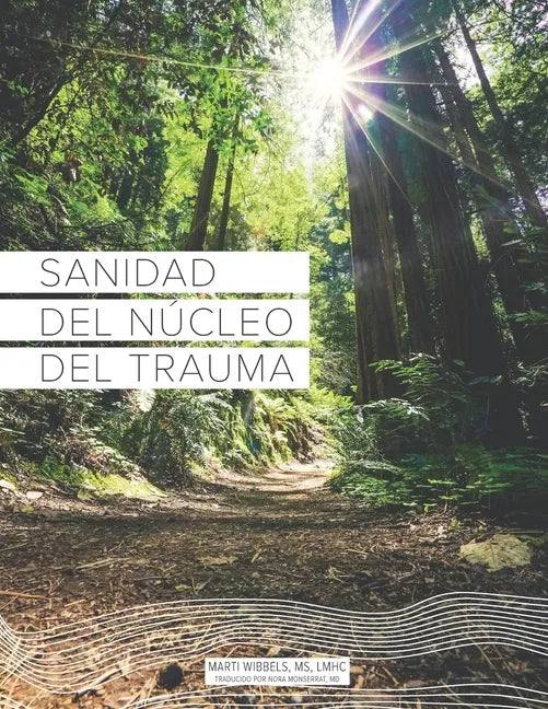 Sanidad del Núcleo Del Trauma - Paperback