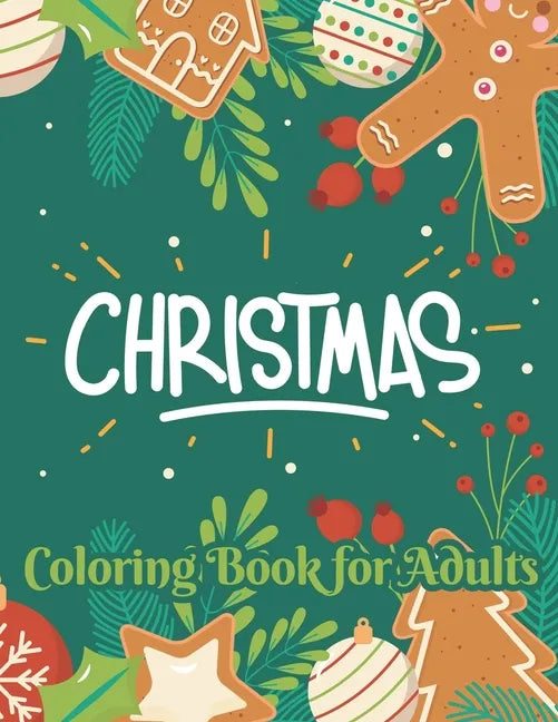 Christmas coloring book for adults: Beautiful Christmas Holiday Coloring Book For Adults - Paperback