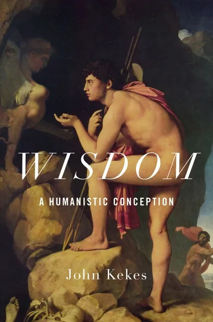 Wisdom: A Humanistic Conception - Hardcover