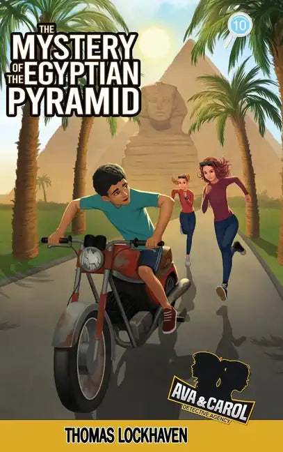 The Mystery of the Egyptian Pyramid (Book 10): Ava & Carol Detective Agency - Hardcover