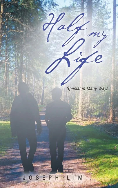 Half My Life: Special in Many Ways - Hardcover