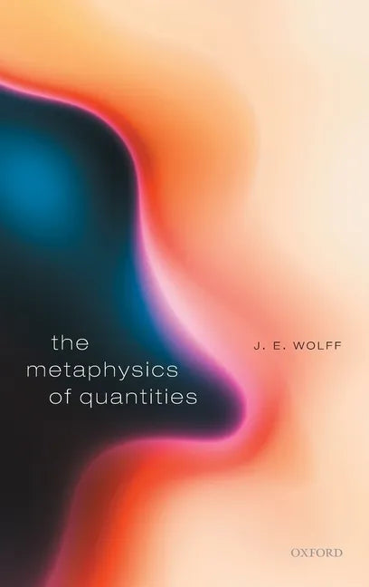 Metaphysics of Quantities - Hardcover