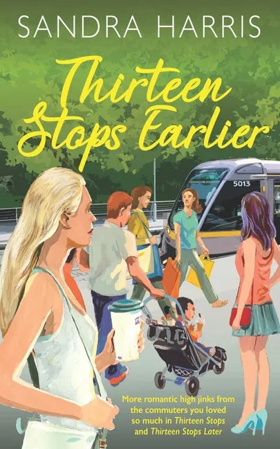Thirteen Stops Earlier - Paperback