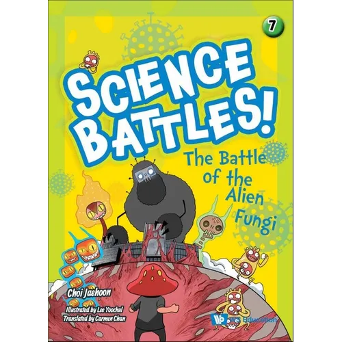 The Battle of the Alien Fungi - Hardcover