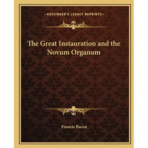 The Great Instauration and the Novum Organum - Paperback