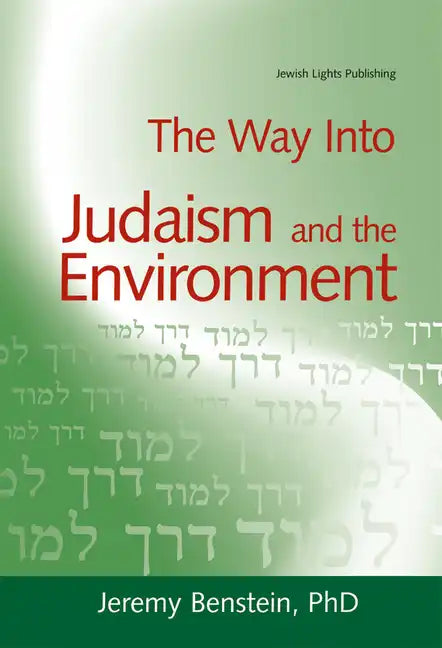 The Way Into Judaism and the Environment - Paperback