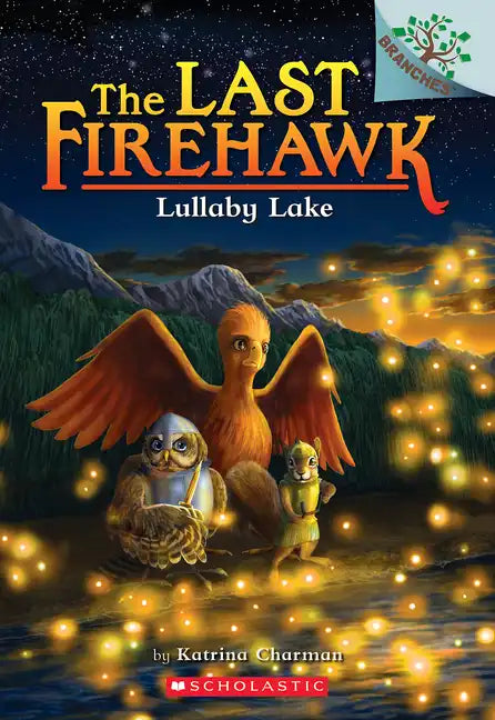 Lullaby Lake: A Branches Book (the Last Firehawk #4): Volume 4 - Paperback