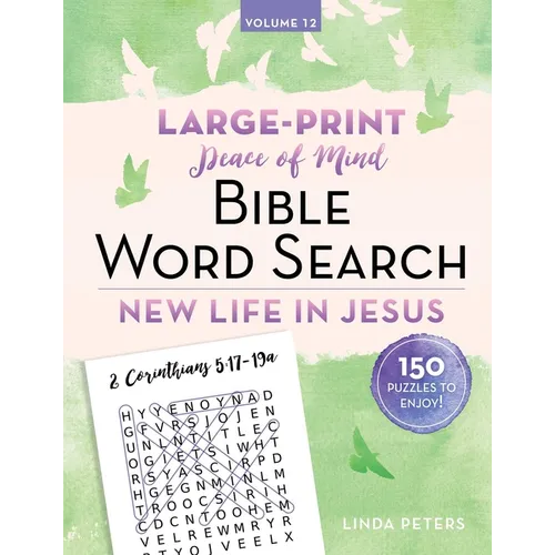 Peace of Mind Bible Word Search: New Life in Jesus - Paperback