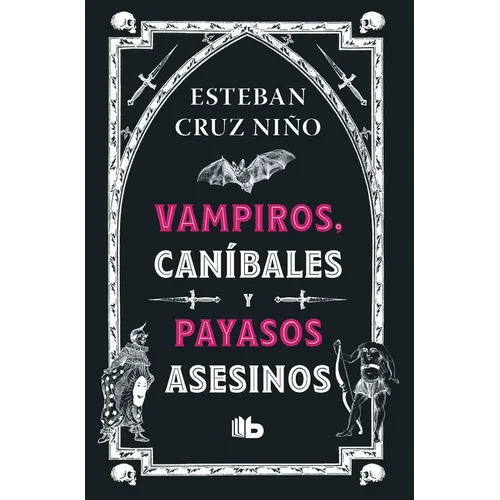 Vampiros, Caníbales Y Payasos Asesinos / Vampires, Cannibals, and Killer Clowns - Paperback