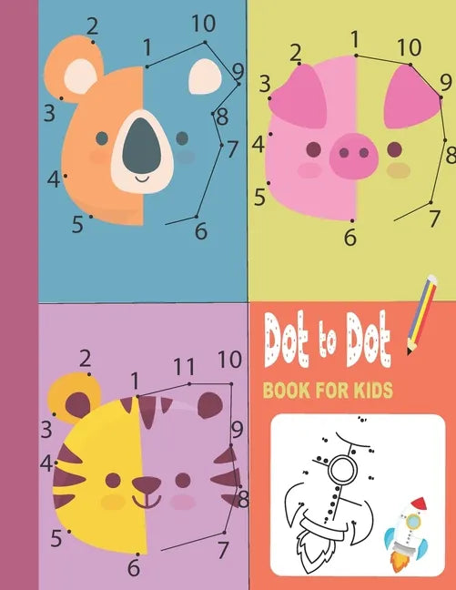 Dot To Dot Book For Kids: 83 Fun Connect The Dots Books for Kids Ages 3-8: Filled With Cute Animals, dinosaurs and much more! - Paperback