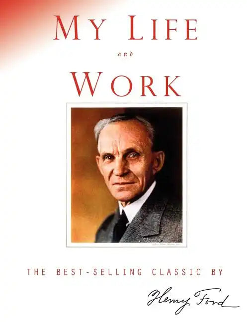 My Life and Work - Paperback
