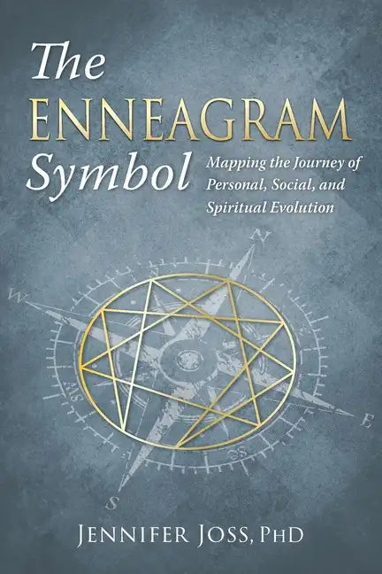 The Enneagram Symbol: Mapping the Journey of Personal, Social, and Spiritual Evolution - Paperback