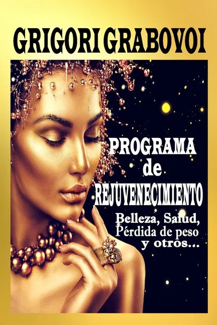 Programa de rejuvenecimiento: Belleza, salud, pérdida de peso y otros... - Paperback