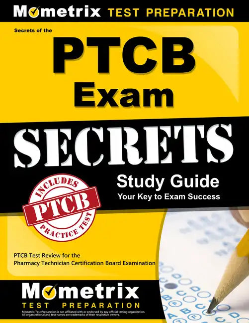 Secrets of the PTCB Exam Study Guide: PTCB Test Review for the Pharmacy Technician Certification Board Examination - Paperback