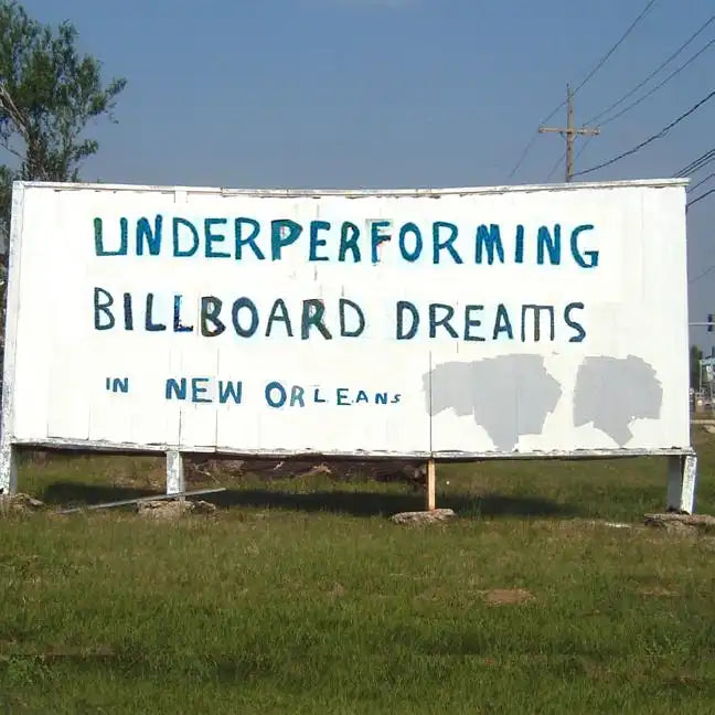 Underperforming Billboard Dreams in New Orleans - Paperback