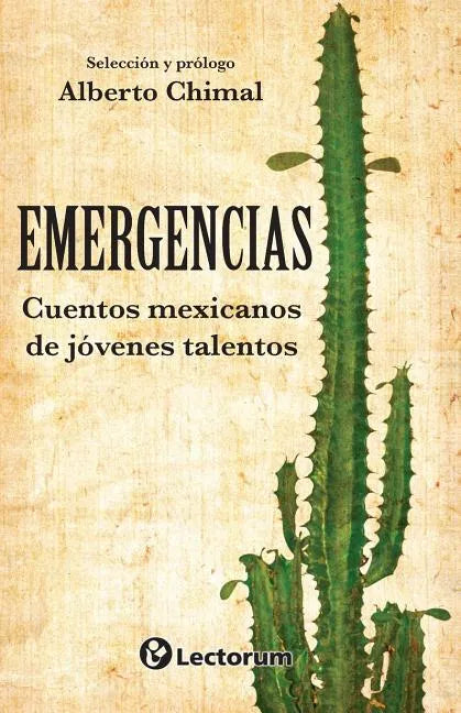 Emergencias: Cuentos mexicamos de jovenes talentos - Paperback