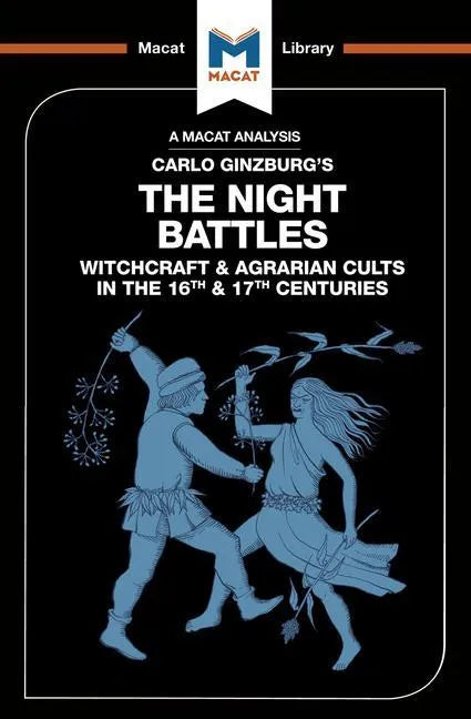 An Analysis of Carlo Ginzburg's the Night Battles: Witchcraft and Agrarian Cults in the Sixteenth and Seventeenth Centuries - Paperback