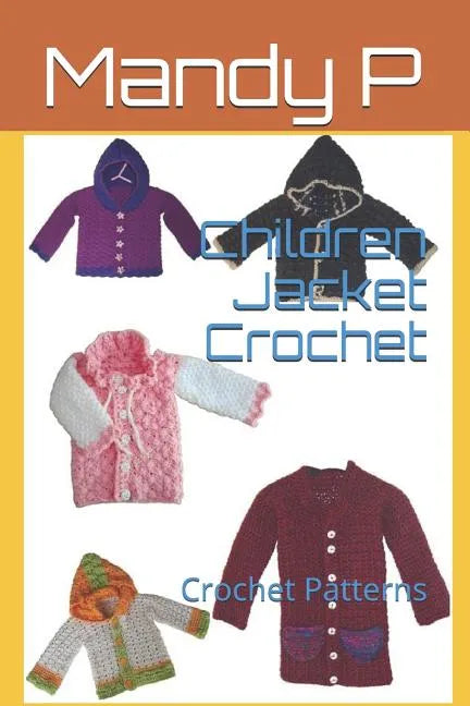 Children Jacket Crochet: Crochet Patterns - Paperback