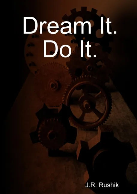 Dream It. Do It. - Paperback