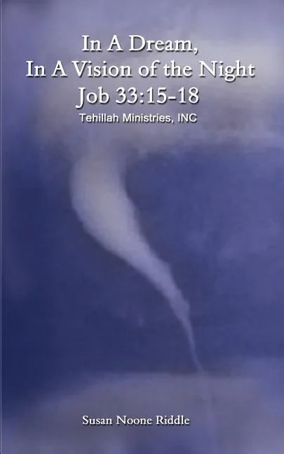 In A Dream, In A Vision of the Night: Job 33:15-18 - Paperback