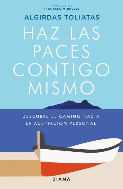Haz Las Paces Contigo Mismo: Descubre El Camino Hacia La Aceptación Personal - Paperback