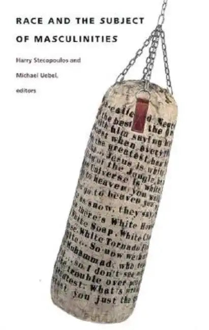 Race and the Subject of Masculinities - Paperback