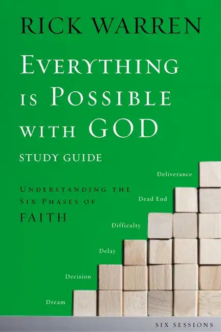 Everything Is Possible with God Bible Study Guide: Understanding the Six Phases of Faith - Paperback
