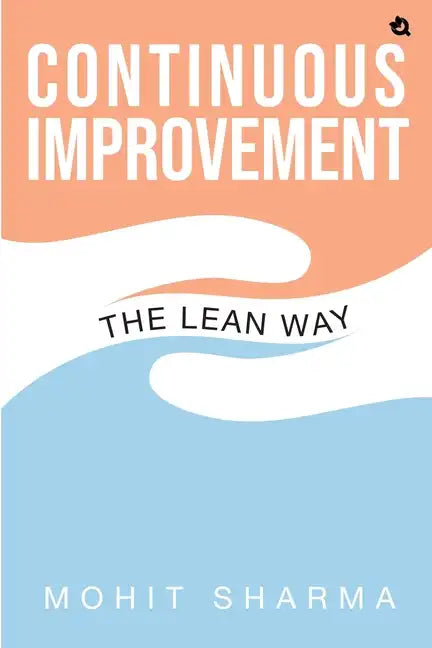 The Lean Way: Continuous Improvement - Paperback