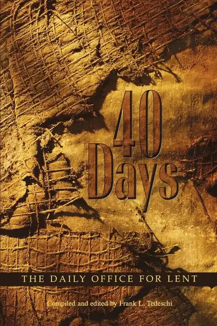 40 Days: The Daily Office for Lent - Paperback