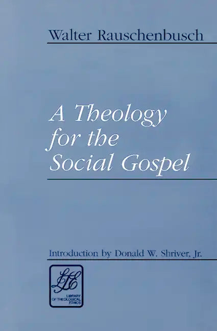 A Theology for the Social Gospel - Paperback