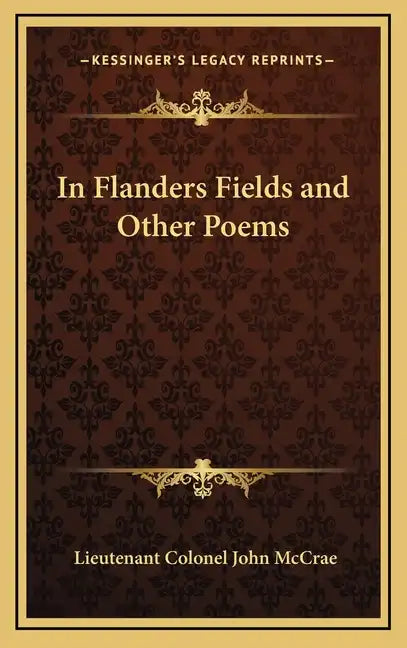 In Flanders Fields and Other Poems - Hardcover
