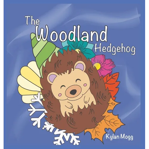 The Woodland Hedgehog - Hardcover