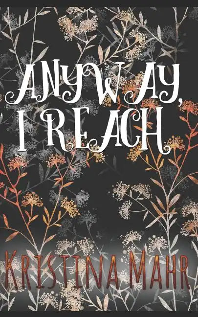 Anyway, I Reach - Paperback