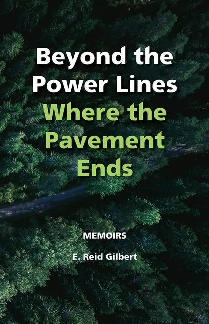 Beyond the Power Lines: Where the Pavement Ends - Power Lines of the Heart - Paperback