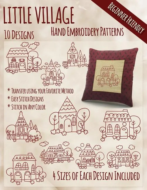 Little Village Hand Embroidery Patterns - Paperback