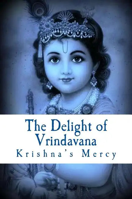 The Delight of Vrindavana - Paperback