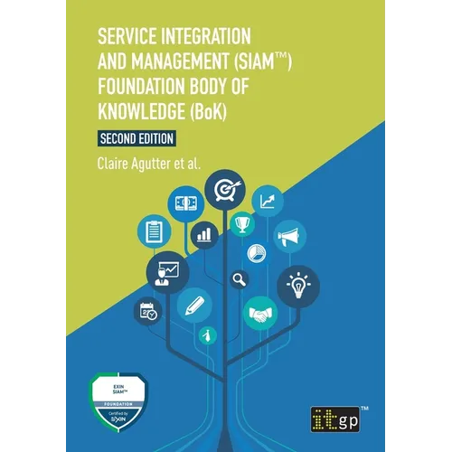 Service Integration and Management (SIAM(TM)) Foundation Body of Knowledge (BoK) - Paperback