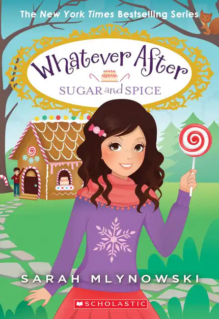 Sugar and Spice (Whatever After #10): Volume 10 - Paperback