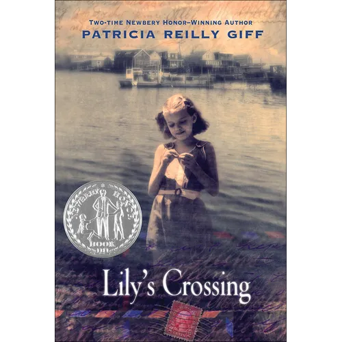 Lily's Crossing - Hardcover