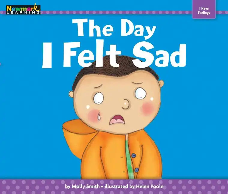 The Day I Felt Sad - Paperback
